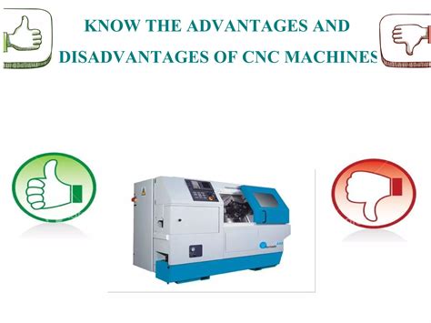 cnc machine advantages and disadvantages pdf|pros and cons of machining.